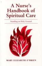 Cover art for A Nurse's Handbook of Spiritual Care: Standing on Holy Ground