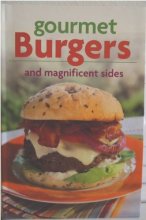 Cover art for Gourmet Burgers and Magnificent Sides