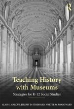 Cover art for Teaching History with Museums: Strategies for K-12 Social Studies