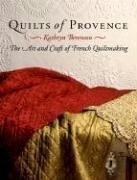 Cover art for Quilts of Provence: The Art and Craft of French Quiltmaking