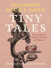 Cover art for Tiny Tales: Stories of Romance, Ambition, Kindness, and Happiness