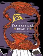 Cover art for A Field Guide to Fantastical Beasts: An Atlas of Fabulous Creatures, Enchanted Beings, and Magical Monsters