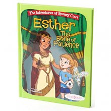 Cover art for Bible Stories for Girls, "The Adventures of Rooney Cruz: Esther The Belle of Patience" A Bible Story Book For Kids, Teaching Patience Book Esther Bible Study for Christian Girls & Boys