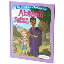 Cover art for Bible Stories for Girls, "The Adventures of Rooney Cruz: Abigail The Belle Of Bravery" A Bible Story Book For Kids, Prayer Book for Christian Girls & Boys, Sunday School Teachers