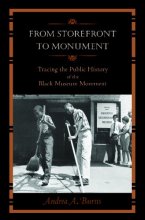 Cover art for From Storefront to Monument: Tracing the Public History of the Black Museum Movement (Public History in Historical Perspective)