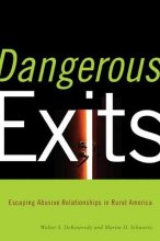 Cover art for Dangerous Exits: Escaping Abusive Relationships in Rural America (Critical Issues in Crime and Society)