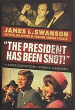 Cover art for The President Has Been Shot!: The Assassination of John F. Kennedy