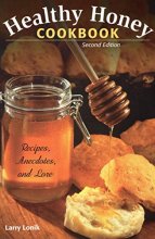 Cover art for Healthy Honey Cookbook: Recipes, Anecdotes, and Lore