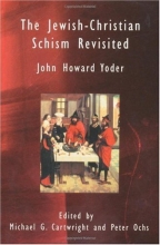 Cover art for The Jewish-Christian Schism Revisited (Radical Traditions)