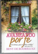 Cover art for Avanzando Por Fe(spanish) (Medicationes Mantinales Para La Mujer)