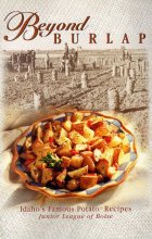 Cover art for Beyond Burlap: Idaho's Famous Potato Recipes