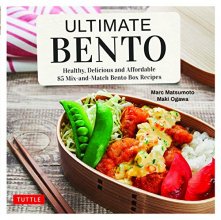 Cover art for Ultimate Bento: Healthy, Delicious and Affordable: 85 Mix-and-Match Bento Box Recipes