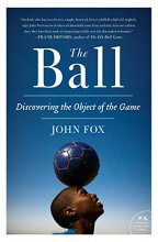 Cover art for The Ball: Discovering the Object of the Game