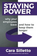 Cover art for Staying Power: Why Your Employees Leave and How to Keep Them Longer