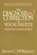 Cover art for The Diagnosis and Correction of Vocal Faults: A Manual for Teachers of Singing and for Choir Directors (Revised and Expanded Edition)
