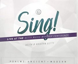 Cover art for Sing! Live at the Getty Music Worship Conference - Psalms: Ancient + Modern