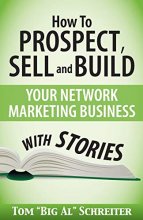 Cover art for How To Prospect, Sell and Build Your Network Marketing Business With Stories