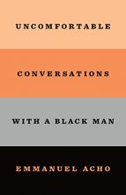 Cover art for Uncomfortable Conversations with a Black Man