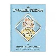 Cover art for The Two Best Friends (Elizabeth Koda-Callan's Magic Charm Books, 7th)