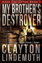 Cover art for My Brother's Destroyer (Baer Creighton)