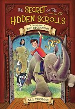 Cover art for The Secret of the Hidden Scrolls: The Beginning, Book 1 (The Secret of the Hidden Scrolls, 1)