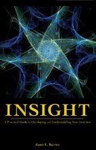 Cover art for Insight: A Practical Guide to Developing and Understanding Your Intuition