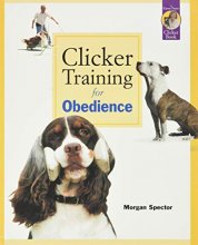 Cover art for Clicker Training for Obedience: Shaping Top Performance-Positively