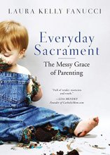 Cover art for Everyday Sacrament: The Messy Grace of Parenting