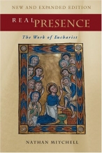 Cover art for Real Presence: The Work of Eucharist