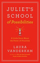 Cover art for Juliet's School of Possibilities: A Little Story About the Power of Priorities