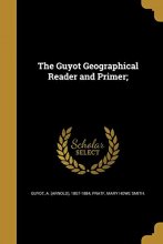Cover art for The Guyot Geographical Reader and Primer;