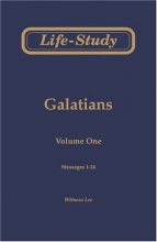 Cover art for Life-Study of Galatians, Vol. 1 (Messages 1-24)
