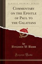 Cover art for Commentary on the Epistle of Paul to the Galatians (Classic Reprint)