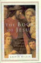 Cover art for BOOK OF JESUS: A Treasury of the Greatest Stories and Writings About Christ