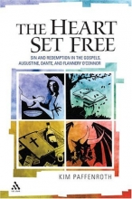 Cover art for Heart Set Free: Sin and Redemption in the Gospels, Augustine, Dante, and Flannery O'Connor