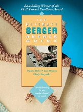 Cover art for The Ultimate Serger Answer Guide: Troubleshooting for Any Overlock Brand or Model (Creative Machine Arts Series)