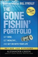 Cover art for The Gone Fishin' Portfolio: Get Wise, Get Wealthy...and Get on With Your Life (Agora Series)