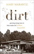 Cover art for Dirt: Growing Strong Roots in What Makes the Broken Beautiful