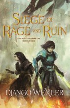 Cover art for Siege of Rage and Ruin (The Wells of Sorcery Trilogy, 3)