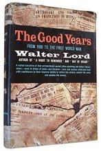Cover art for The Good Years by Walter Lord