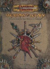 Cover art for Weapons of Legacy (Dungeons & Dragons d20 3.5 Fantasy Roleplaying Supplement)