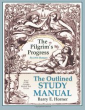 Cover art for The Outlined Study Manual The Pilgrim's Progress