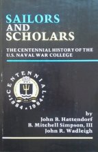 Cover art for Sailors and Scholars: The Centennial History of the U.S. Naval War College