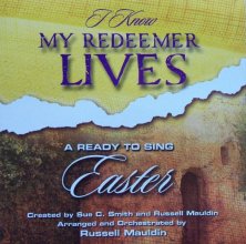 Cover art for I Know My Redeemer Lives: A Ready to Sing Easter