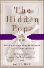Cover art for The Hidden Pope: The Untold Story of a Lifelong Friendship That Is Changing the Relationship Between Catholics and Jews - The Personal Journey of John Paul II and Jerzy Kluger