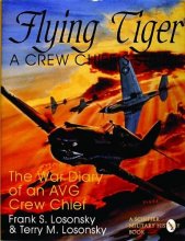 Cover art for Flying Tiger: A Crew Chief's Story: The War Diary of an AVG Crew Chief