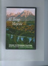 Cover art for Grand Teton Music Festival - All Things Majestic