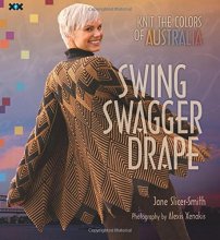 Cover art for Swing, Swagger, Drape: Knit the Colors of Australia