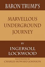 Cover art for Baron Trump's Marvellous Underground Journey
