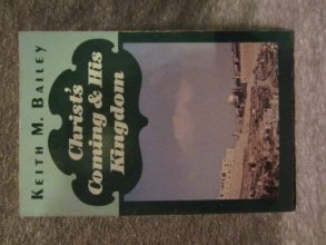 Cover art for Christ's coming and His kingdom: A study in Bible prophecy (Christian life & ministry series)